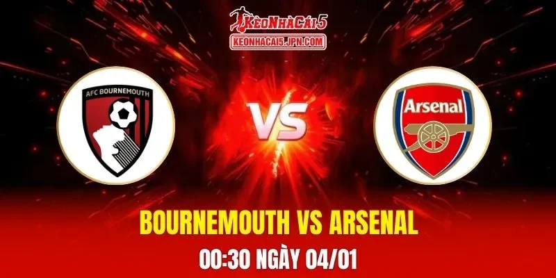 Soi Kèo Tài Xỉu, Phạt Góc Trận Bournemouth Vs Arsenal, 00h30 Ngày 04/01