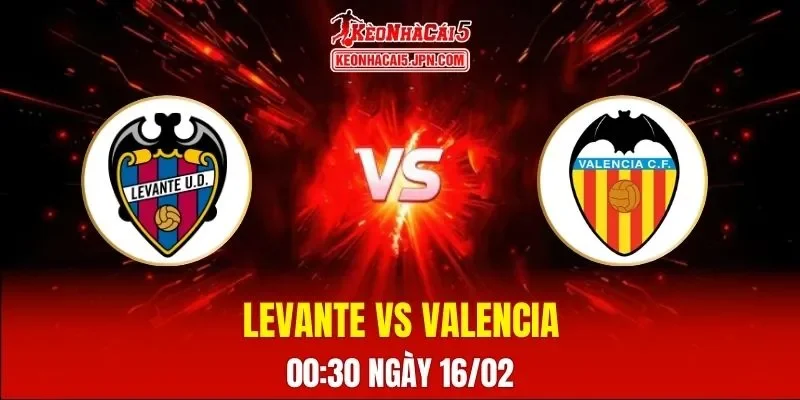 Soi Kèo Tài Xỉu, Phạt Góc Trận Levante Vs Valencia, 00:30 Ngày 16/02