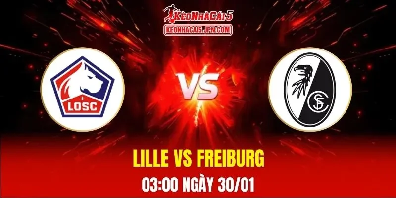 Soi Kèo Tài Xỉu, Phạt Góc Trận Lille Vs Freiburg, 03:00 Ngày 30/01