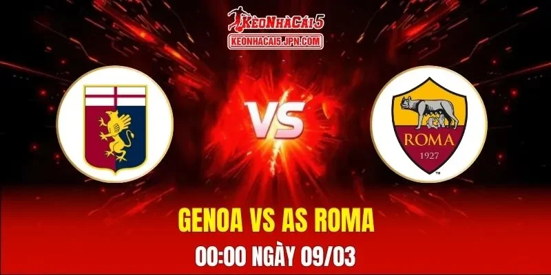 Soi Kèo Tài Xỉu, Phạt Góc Trận Genoa Vs AS Roma, 00h00 Ngày 09/03